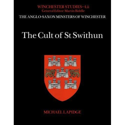 The Cult of St Swithun - Winchester Studies