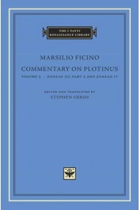 Commentary on Plotinus. Volume 5 Ennead III, Part 2, and Ennead IV - The I Tatti Renaissance Library