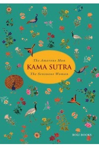 Kama Sutra The Amorous Man The Sensuous Woman - Roli Books