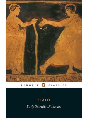 Early Socratic Dialogues - Penguin Classics