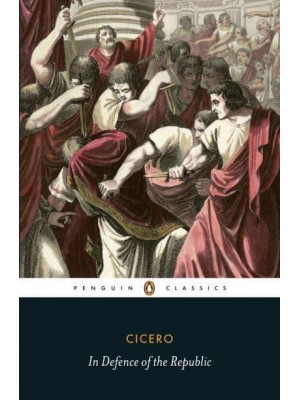 In Defence of the Republic - Penguin Classics