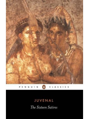The Sixteen Satires - Penguin Classics