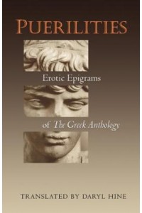 Puerilities Erotic Epigrams of The Greek Anthology - The Lockert Library of Poetry in Translation