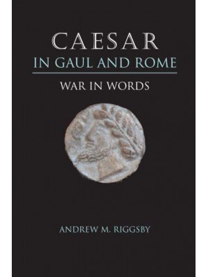 Caesar in Gaul and Rome War in Words