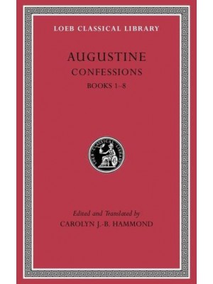Confessions - Loeb Classical Library