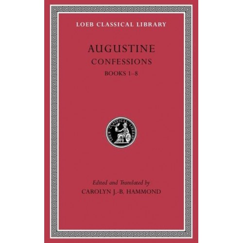 Confessions - Loeb Classical Library