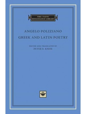 Greek and Latin Poetry - I Tatti Renaissance Library