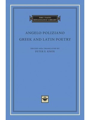 Greek and Latin Poetry - I Tatti Renaissance Library