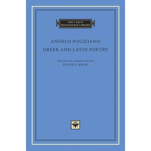 Greek and Latin Poetry - I Tatti Renaissance Library