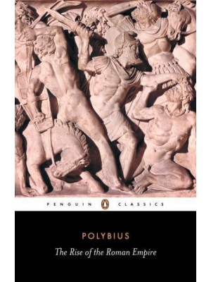 The Rise of the Roman Empire - Penguin Classics
