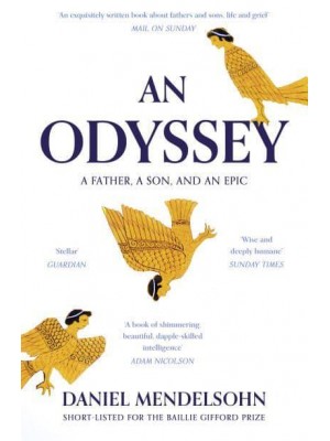 An Odyssey A Father, a Son and an Epic