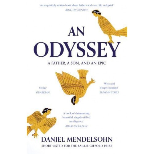 An Odyssey A Father, a Son and an Epic