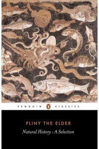 Natural History A Selection - Penguin Classics