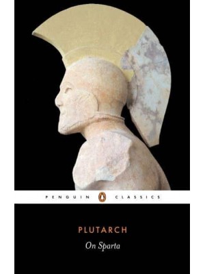 Plutarch on Sparta - Penguin Classics
