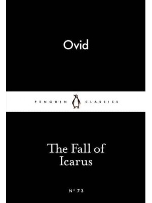The Fall of Icarus - Penguin Little Black Classics