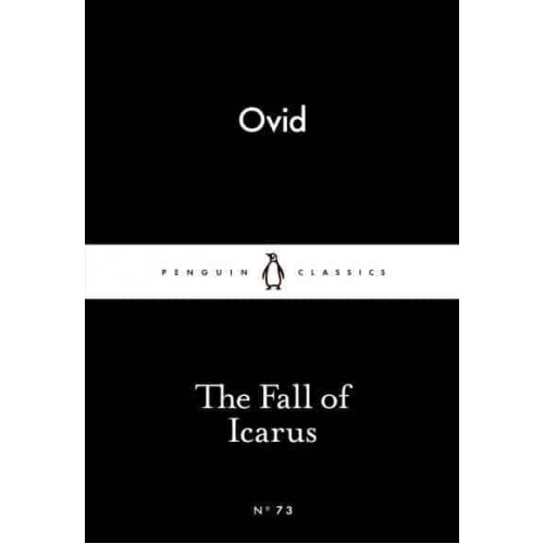 The Fall of Icarus - Penguin Little Black Classics