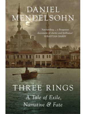 Three Rings A Tale of Exile, Narrative, and Fate