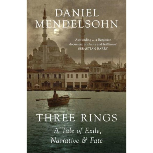 Three Rings A Tale of Exile, Narrative, and Fate