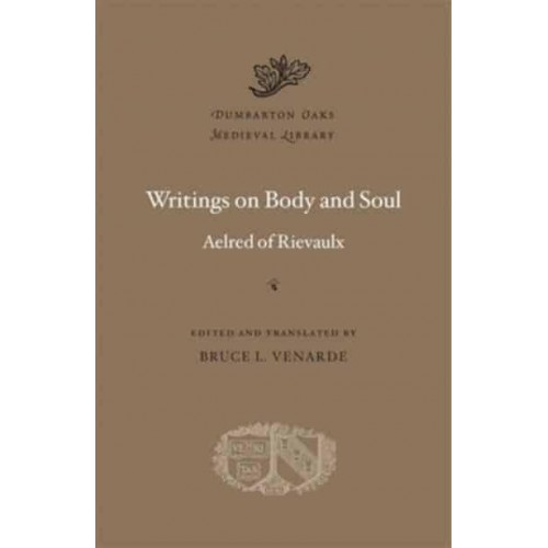 Writings on Body and Soul - Dumbarton Oaks Medieval Library