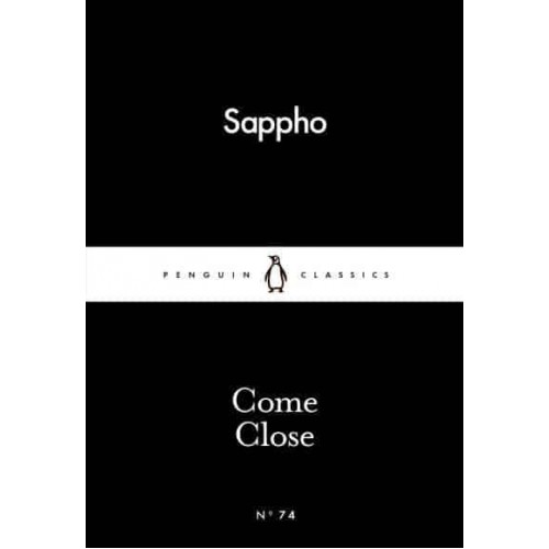 Come Close - Penguin Little Black Classics