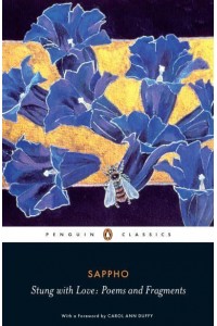Stung With Love Poems and Fragments - Penguin Classics