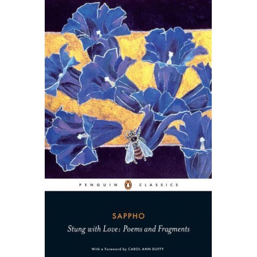 Stung With Love Poems and Fragments - Penguin Classics