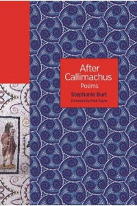 After Callimachus Poems - The Lockert Library of Poetry in Translation