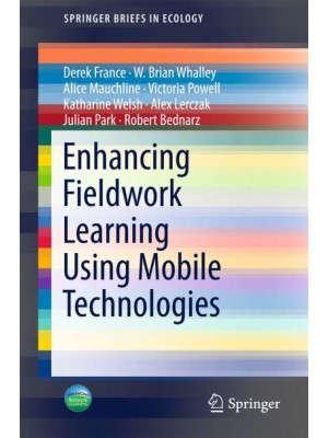 Enhancing Fieldwork Learning Using Mobile Technologies - SpringerBriefs in Ecology