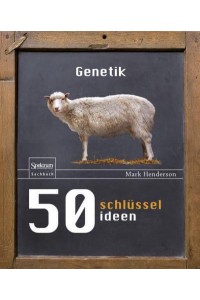 50 Schlüsselideen Genetik