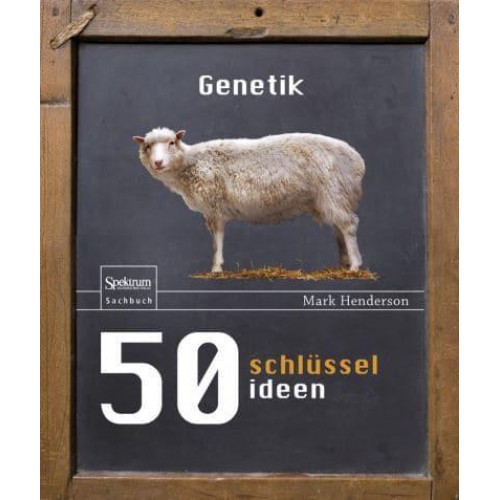 50 Schlüsselideen Genetik