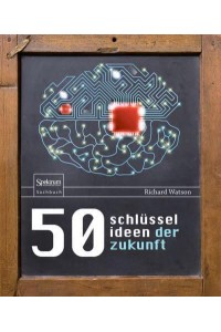 50 Schlüsselideen Der Zukunft