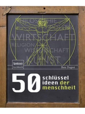 50 Schlüsselideen Der Menschheit