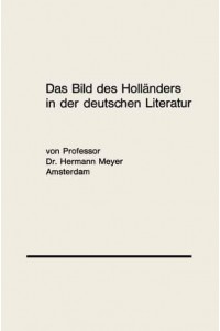 Das Bild Des Holländers in Der Deutschen Literatur