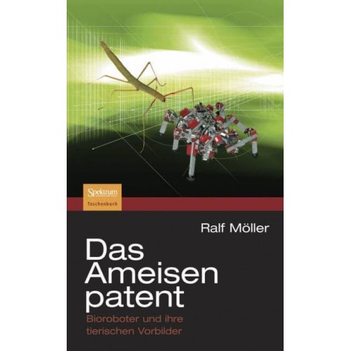 Das Ameisenpatent Bioroboter Und Ihre Tierischen Vorbilder