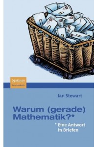 Warum (Gerade) Mathematik? Eine Antwort in Briefen