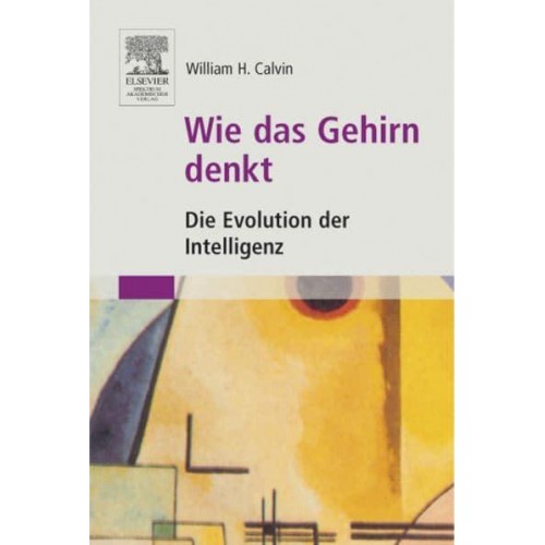 Wie Das Gehirn Denkt Die Evolution Der Intelligenz