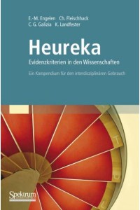 Heureka - Evidenzkriterien in Den Wissenschaften Ein Kompendium Für Den Interdisziplinären Gebrauch