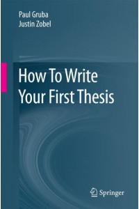 How to Write Your First Thesis