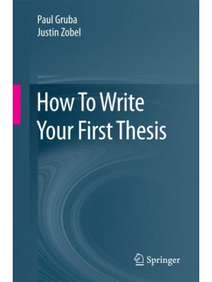 How to Write Your First Thesis