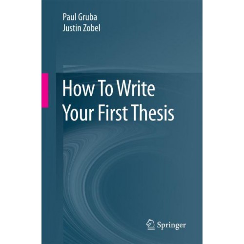 How to Write Your First Thesis