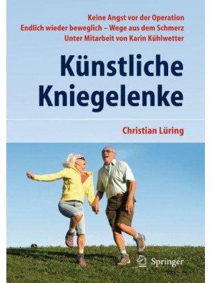 Künstliche Kniegelenke : Wege aus dem Schmerz