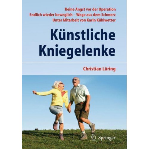 Künstliche Kniegelenke : Wege aus dem Schmerz