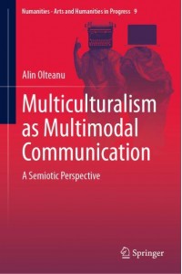 Multiculturalism as Multimodal Communication : A Semiotic Perspective - Numanities - Arts and Humanities in Progress