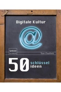 50 Schlüsselideen Digitale Kultur