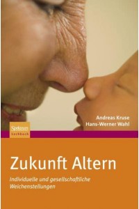Zukunft Altern Individuelle Und Gesellschaftliche Weichenstellungen