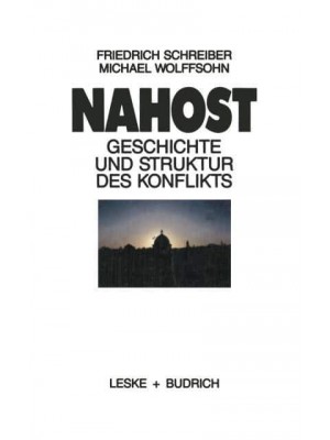 Nahost : Geschichte und Struktur des Konflikts
