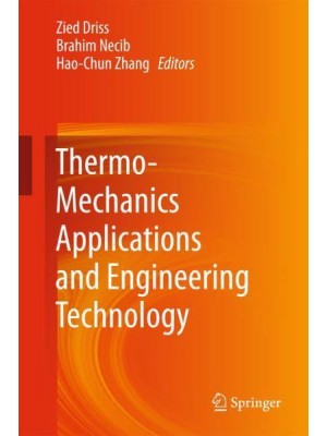 Thermo-Mechanics Applications and Engineering Technology