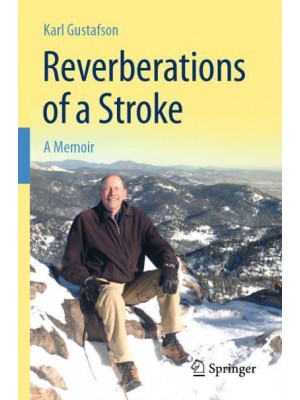 Reverberations of a Stroke : A Memoir