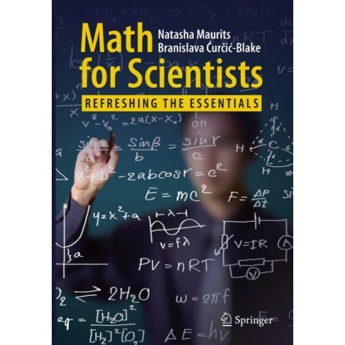 Math for Scientists : Refreshing the Essentials