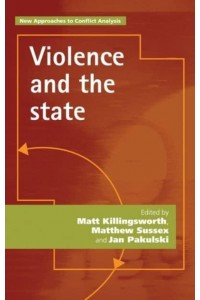 Violence and the State - New Approaches to Conflict Analysis